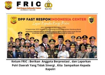 Ketum FRIC : Berikan Informasi Anggota Berprestasi dan Laporkan Polri Daerah Yang Tidak Sinergi! Kita Sampaikan Kepada Kapolri