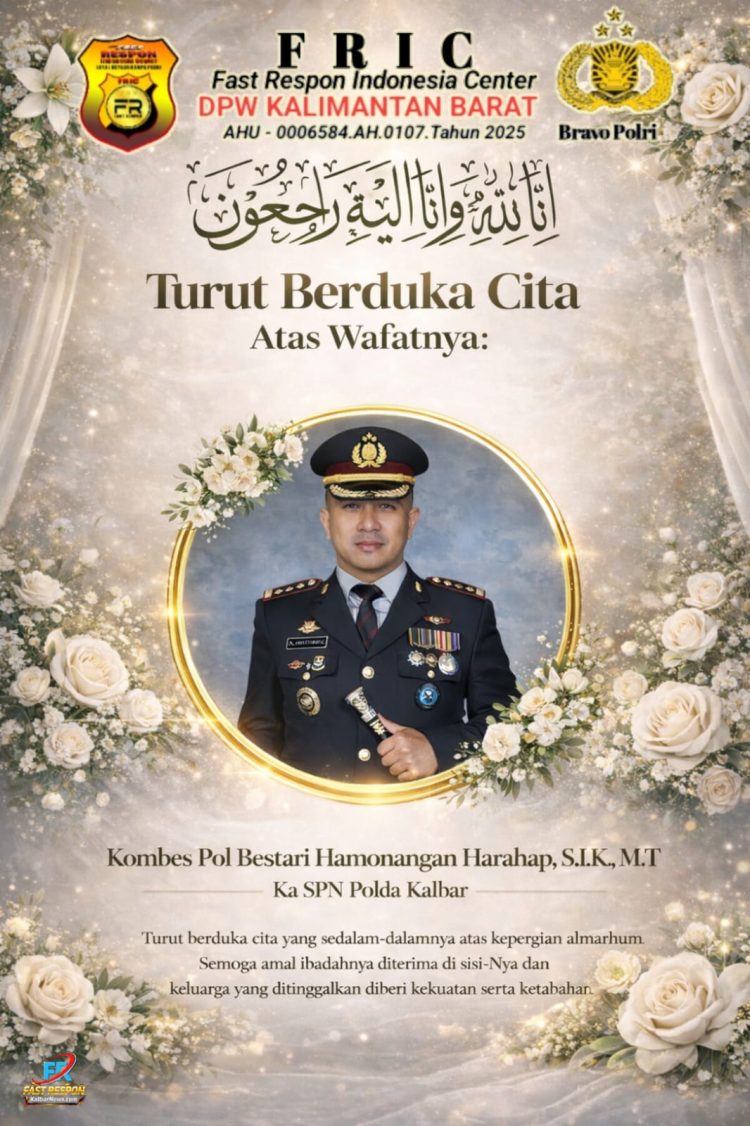 Keluarga Besar FRIC Counter Polri Kalbar Turut Berduka Cita Meninggalnya Kombes Pol Bestari Hamonangan Harahap, S.I.K., M.T