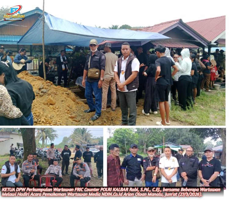 Ketua DPW FRIC Kalbar Rabi bersama Wartawan Melawi Hadir Menghantar Jenazah Alm. Arion Oloan Manalu Wartawan DNIN.Co.Id di Belimbing